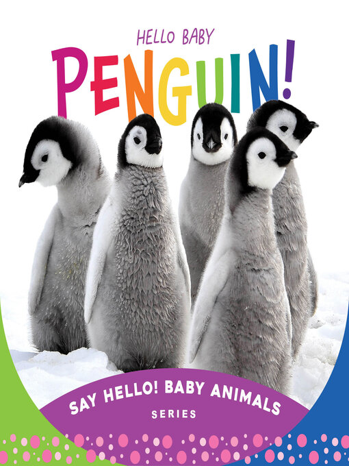 Title details for Hello Baby Penguin! by Beverly Rose - Available